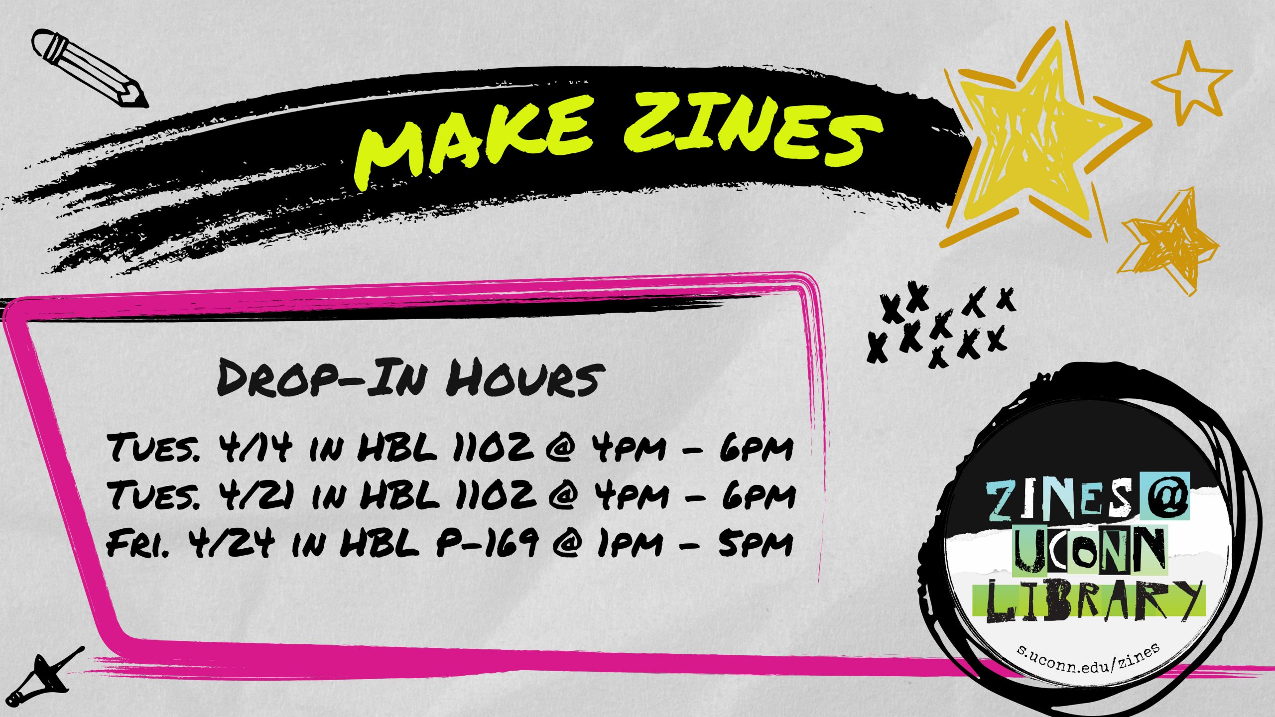 Make zines! Drop in hours in Homer Babbidge P-169. Tuesday, 4/14 and 4/21 from 4pm - 6pm and Friday 4/24 from 1pm - 5pm.