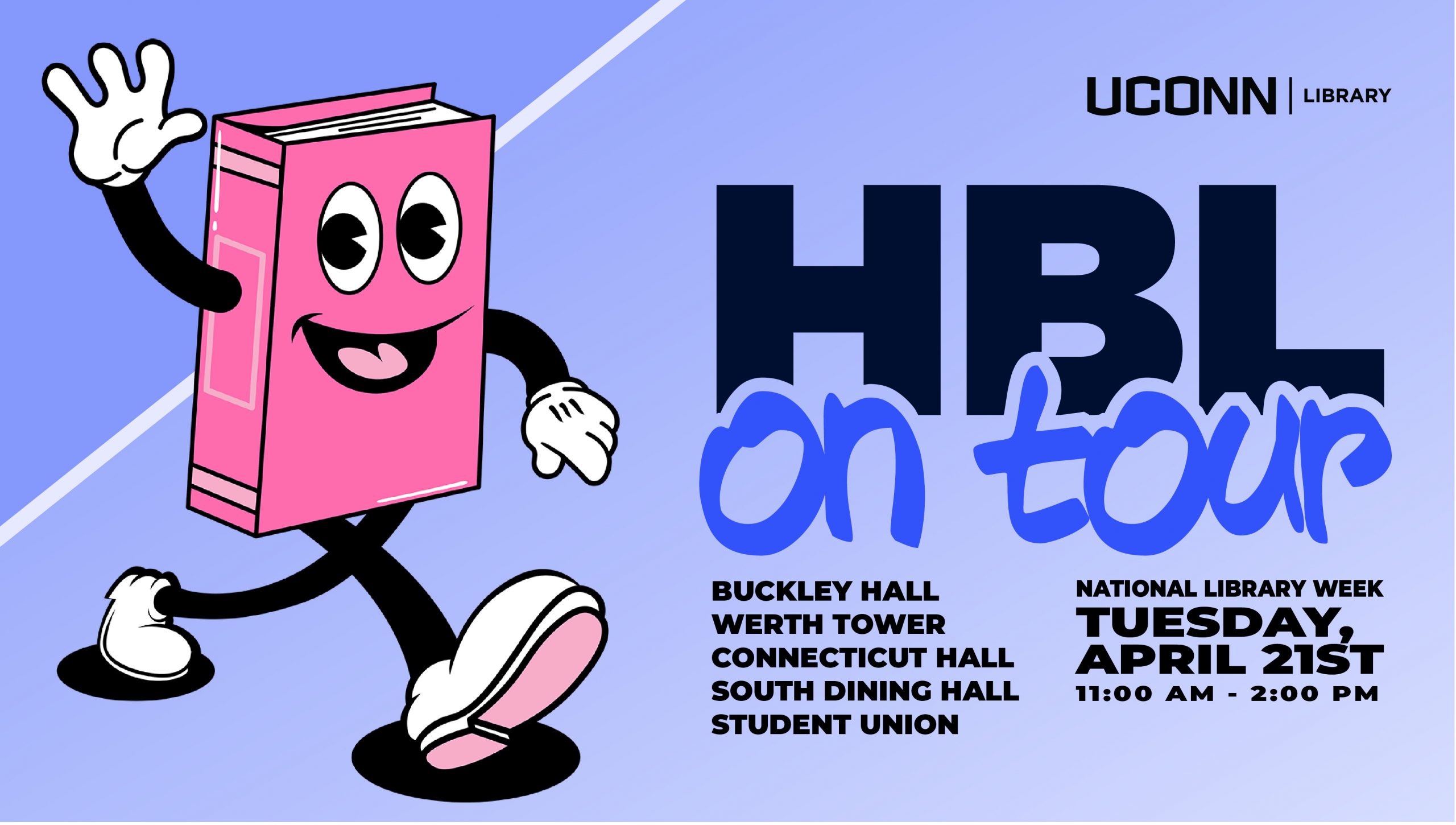 HBL On Tour for National Library Week. Visit us in five different locations on Tuesday, April 21 from 11am - 2pm: Werth Hall, Student Union, Buckley Hall, South Dining Hall, CT Hall.